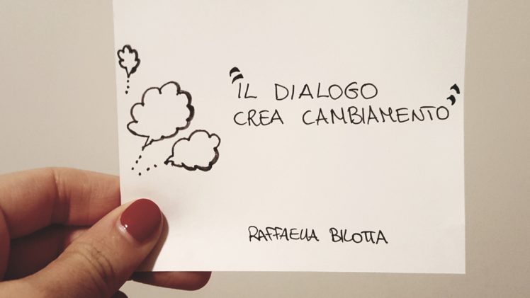 Il dialogo crea cambiamento