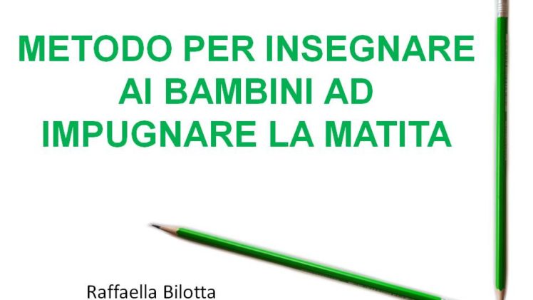 Metodo per insegnare ad impugnare la matita